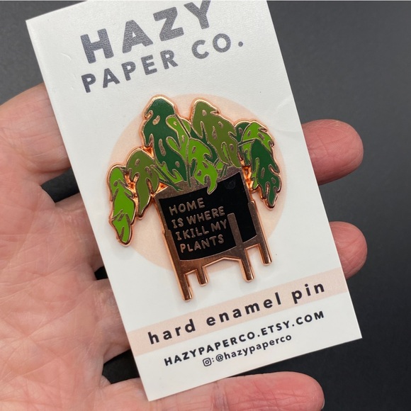 Enamel Pin "Home Is Where I Kill My Plants" Lapel Hat Pin HAZY PAPER Co. - Picture 1 of 4